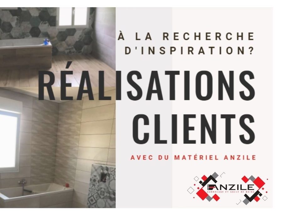 Réalisations clients avec du matériel Anzile !