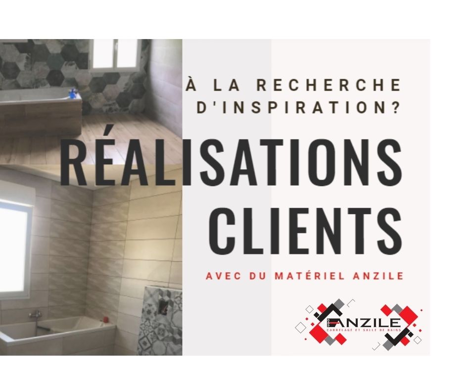 recherche inspiration carrelage - salle de bains - realisation clients - anzile carrelage